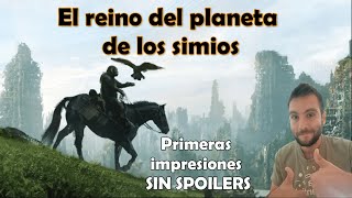 El REINO del PLANETA de los SIMIOS ★★★★ 🦧 🐒 🦍 | Primeras Impresiones SIN SPOILERS (1/2)