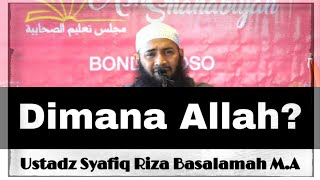 Apakah Allah Ada dimana-mana❓❓- Ustadz Syafiq Riza Basalamah