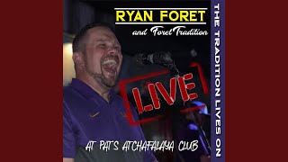 Video thumbnail of "Ryan Foret & Foret Tradition - Sick & Tired (Live)"