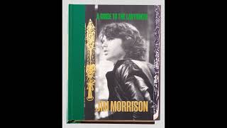 A GUIDE TO THE LABYRINTH – THE COLLECTED WORKS OF JIM MORRISON, Part II
