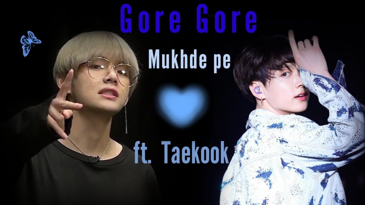 Gore Gore mukhde pe ~ Taekook hindi song fmv 💗 #taekook