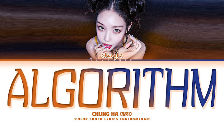 CHUNG HA 'Algorithm' Lyrics (청하 알고리즘) (Color Coded Lyrics)