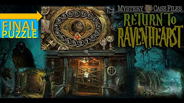 Mystery Case Files 5: Return To Ravenhearst _ FINAL PUZZLE Walkthrough  No Commentary