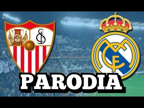 Canción Sevilla vs R.Madrid 3-0 (Parodia NO ES JUSTO ...