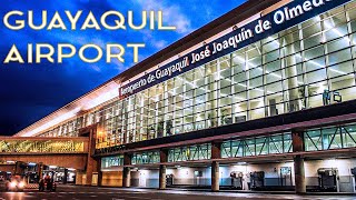 Guayaquil Airport GYE Ecuador • José Joaquín de Olmedo 🛬 Aeropuerto De Guayaquil
