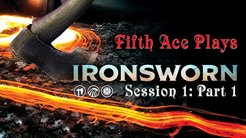 Ironsworn Solo RPG || Session 1, Part 1 || Fifth Ace Plays