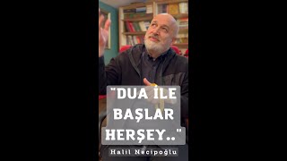 Dua İle Başlar Herşey... #shorts #halilnecipoğlu Resimi