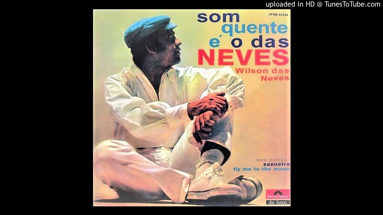 Wilson das Neves /SomQuente É O DasNeves Wilson das Neves - Som Quente É O Das Neves (Vinyl, Brazil
