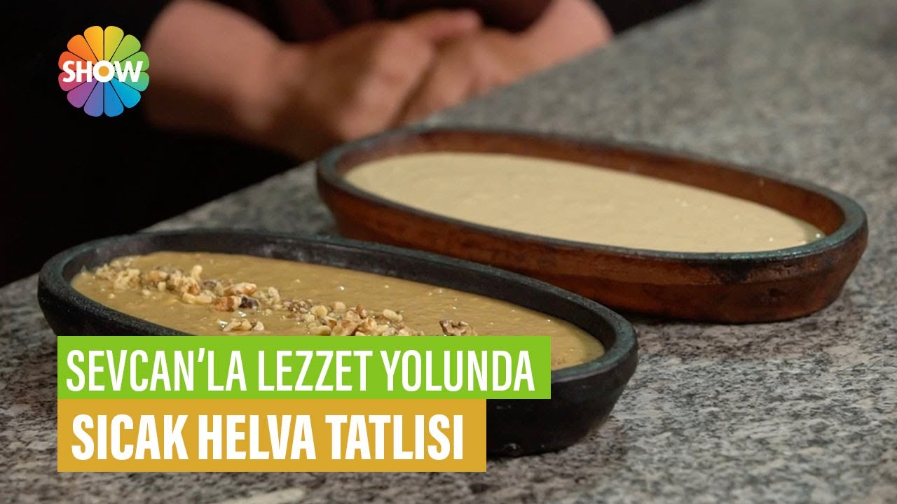 Sıcak Helva Tatlısı Tarifi | Sevcan'la Lezzet Yolunda