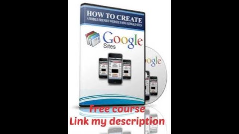 how to create a mobile friendly website google sites fee course  /  @short
