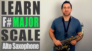 F# Major Scale - Alto Saxophone Lesson