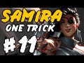 #11 - Samira One Trick Highlights !!! - Samira Montage / Samira Gameplay (League of Legends)