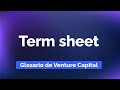 Term sheet para startups que es   venture capital