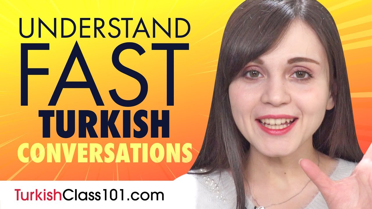 ⁣Understand FAST Turkish Conversations