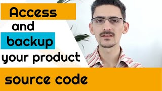 Access and backup your product source code  - CTO Tip #14
