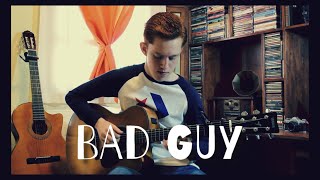 bad guy - Billie Eilish (Fingerstyle Guitar Cover by Juan Manuel)