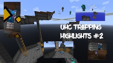 Hypixel UHC: TRAPPING HIGHLIGHTS #2