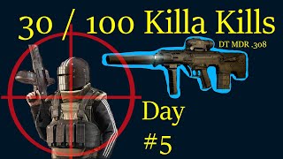 100 Killa Kills Day 5, MDR 308 Only Today. The Stylish One.