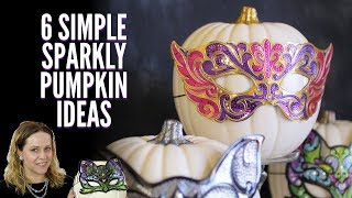 6 Simple & Sparkly Glam Pumpkins  (easy DIY pumpkin decoration ideas)