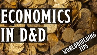 Economics in DnD, Pathfinder 2e, and other TTRPGs