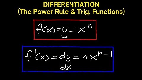 Rules Of Differentiation( The Power Rule and Derivatives of Trigonometric Functions.)