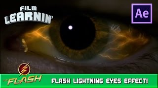 The Flash Lightning Eyes After Effects Tutorial Film Learnin