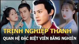 Trịnh Nghiệp Thành bị soi có mối quan hệ 'đặc biệt' với Viên Băng Nghiên