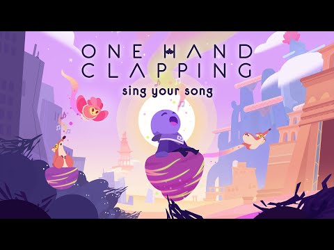 One Hand Clapping - Sing your Song // Gameplay Trailer