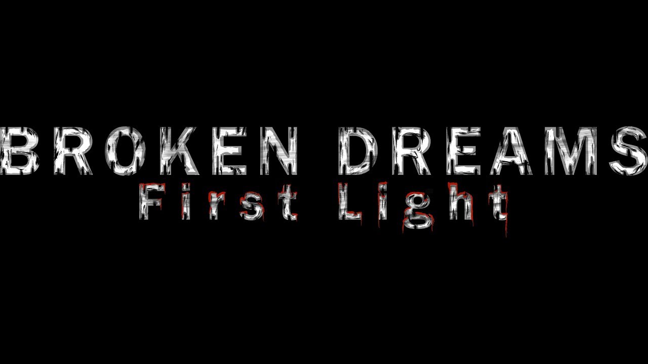 Broken Dreams : First Light by Cup of Tea Games
