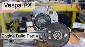 Vespa PX Engine Build Part 4