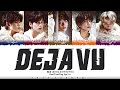 TXT (투모로우바이투게더) - 'Deja Vu' Lyrics [Color Coded_Han_Rom_Eng]