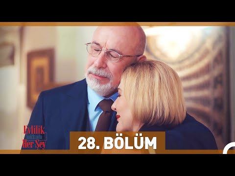 Evlilik Hakkında Her Şey 28. Bölüm