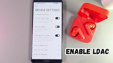 Nothing Buds Pro 2: How to Enable or Disable LDAC Audio Codec