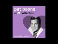 OLDIES  BUT  GOODIES  --\--  PAT  BOONE  *  TAB HUNTER