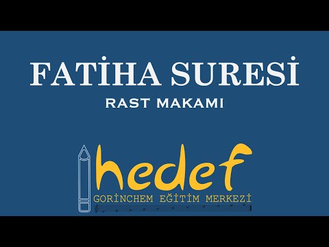 Fatiha Suresi - Rast Makamı