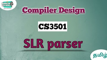 SLR parser in Compiler design tamil||CS3501||CD.#compilerdesign #parser #slrparser