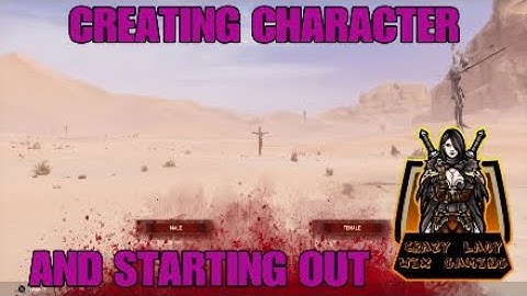 Conan Exiles Back to Basics Creating Character and Starting Out Ep 1