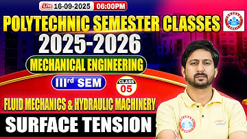 Polytechnic 3rd Semester Class | Mechanical Engineering | FM & HM | Surface Tension | BTEUP 2025