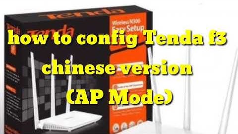 Tenda F3 Chinese Firmware from Shopee config as AP for Piso Wfi