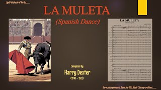 La Muleta - (Spanish Dance) By Harry Dexter