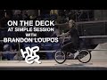 ON THE DECK AT SIMPLE SESSION WITH BRANDON LOUPOS