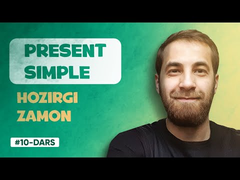 10-DARS | Present Simple (INGLIZ TILIDA HOZIRGI ZAMON)