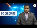 DC CIRCUITS | BY MR. G. SRINIVAS || MLRITM