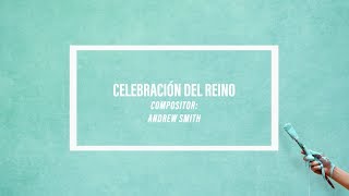 Video thumbnail of "13  Celebración del Reino - Letras [Inagotable]"