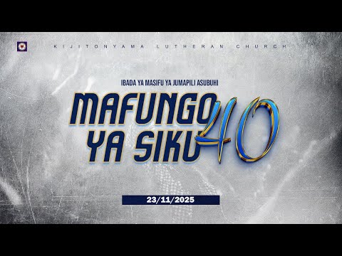 KIJITONYAMA LUTHERAN CHURCH IBADA YA MASIFU YA JUMAPILI ASUBUHI SIKUKUU YA MAVUNO 23 NOVEMBER 2025