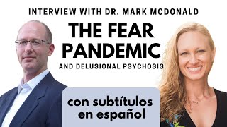 The Fear Pandemic | La Pandemia de Miedo