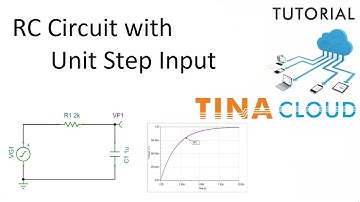 Creating and Analyzing an RC Circuit with Unit Step Input using TINACloud