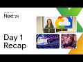 Google cloud next 24 day 1 recap