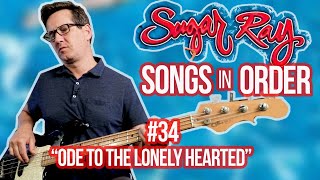 Sugar Ray, Ode To The Lonely Hearted - Song Breakdown #34