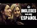 INGLESES y el español